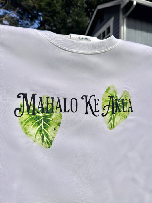 Mahalo Ke Akua Crewneck